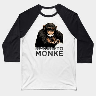 Reject Humanity Return to Monke Evolution Funny Chimp Meme Baseball T-Shirt